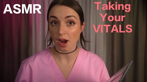 ASMR | Taking Your Vitals " I'm NOT a Nurse "
