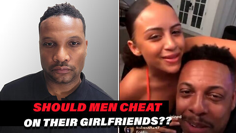Paul Pierce Says To CHEAT On Your Girlfriend To See If She Loves You!!