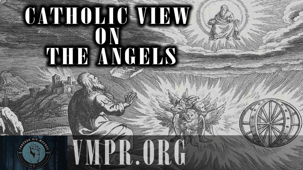 02 Jun 25, Through His Wounds: A Catholic Perspective on the Angels