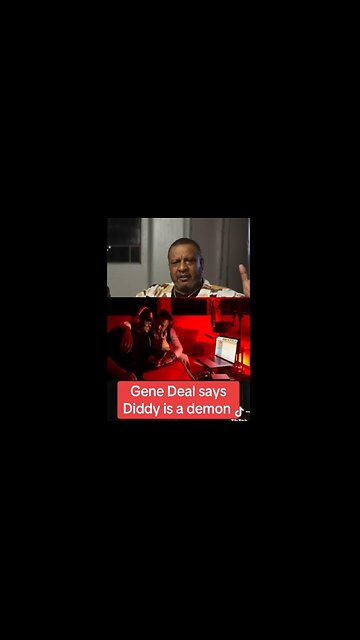 OMG 😳 Gene Deal says he was there! Says"Diddy is DEMON"- "Possessed w/ some kind of a demon."