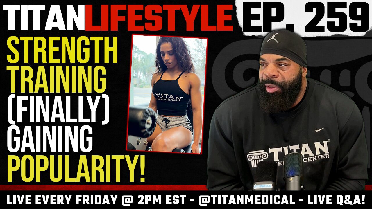 Strength Training (Finally) Becoming Popular, Fitness & Health Q&A! - Titan Lifestyle