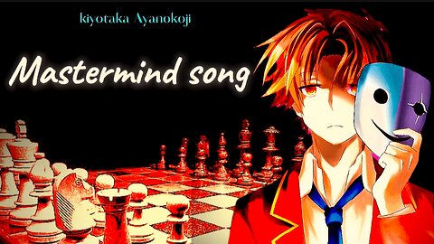 "AYANOKOJI – THE UNSEEN MASTER | Genius in the Shadows" (mastermind song)