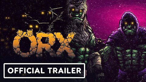 ORX - Exclusive Gameplay Trailer _ Summer of Gaming 2022
