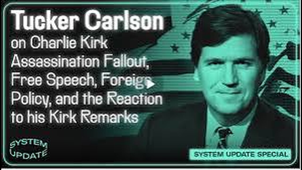 Tucker Carlson on Charlie Kirk Assassination Fallout & Reaction to his Kirk Remarks 🇮🇱✝️🇺🇸