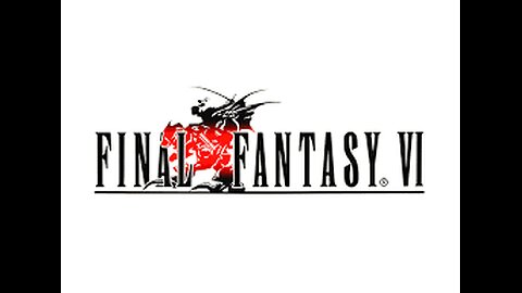 Cannoli Plays With Himself: Final Fantasy VI