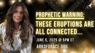 Prophetic Warning: These Eruptions Are All Connected…
