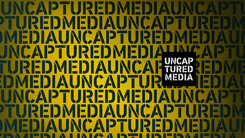 Uncaptured Media