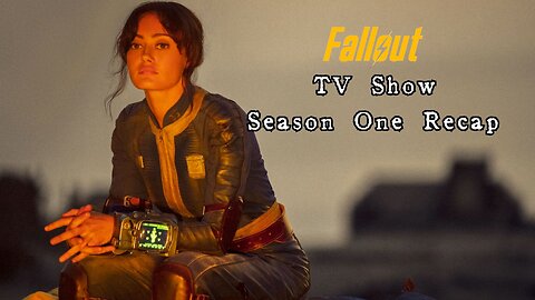Fallout TV show Recap season one