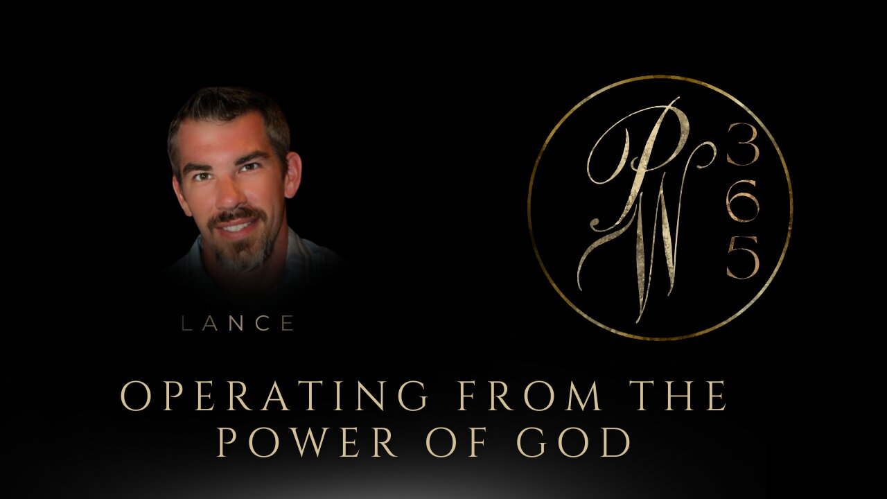 Operating from the power of God