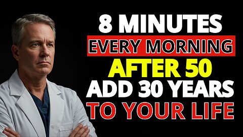Do This For 8 Minutes Every Morning After 50 – You Could Add 30 Years To Your Life!