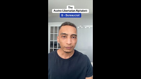 Libertarian Alphabet: B is for Bureaucrat