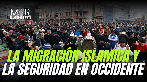 El Impacto de la Inmigración Islámica en la Seguridad de Occidente
