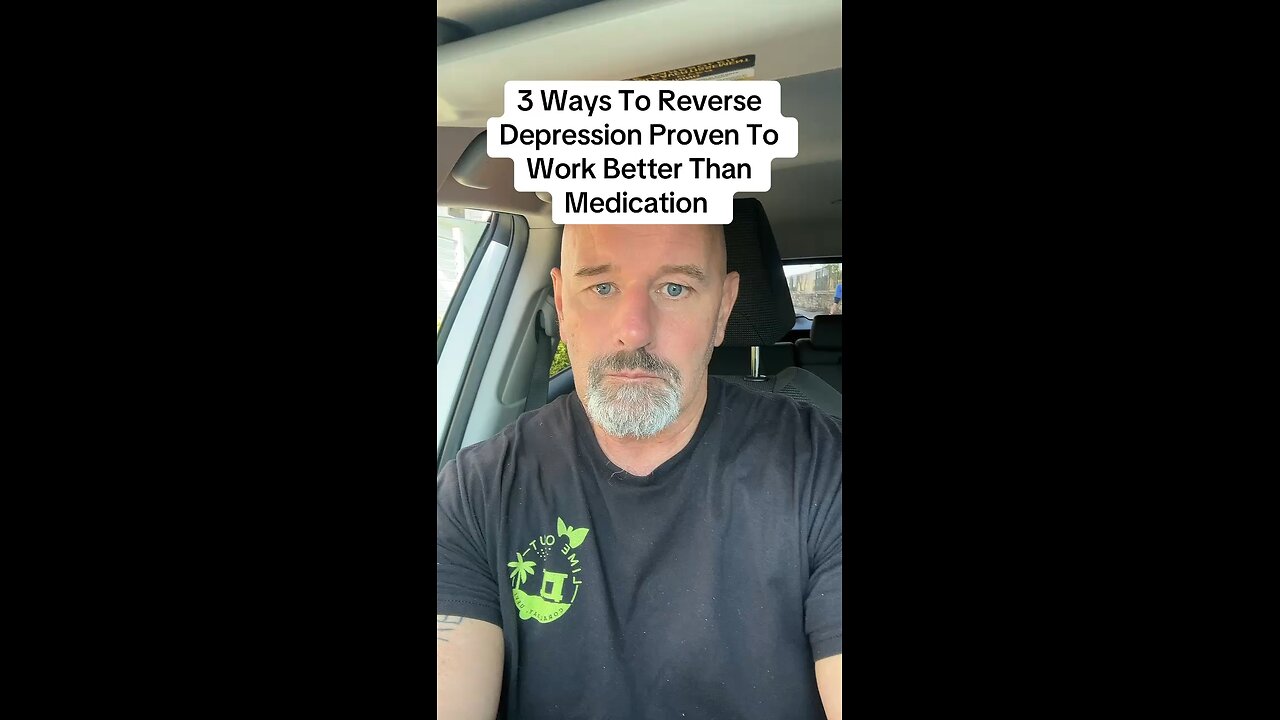 3 Ways To Reverse Depression Proven To Work Better Than Medication