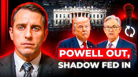 Trump’s Plan to NEUTER Powell — And Name a SHADOW Fed Chair