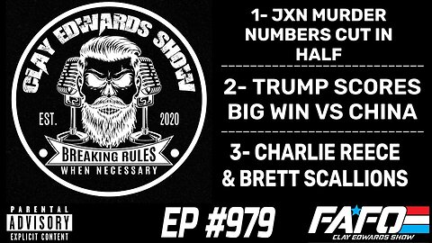 CLAY EDWARDS SHOW - TUESDAY (Ep #979)