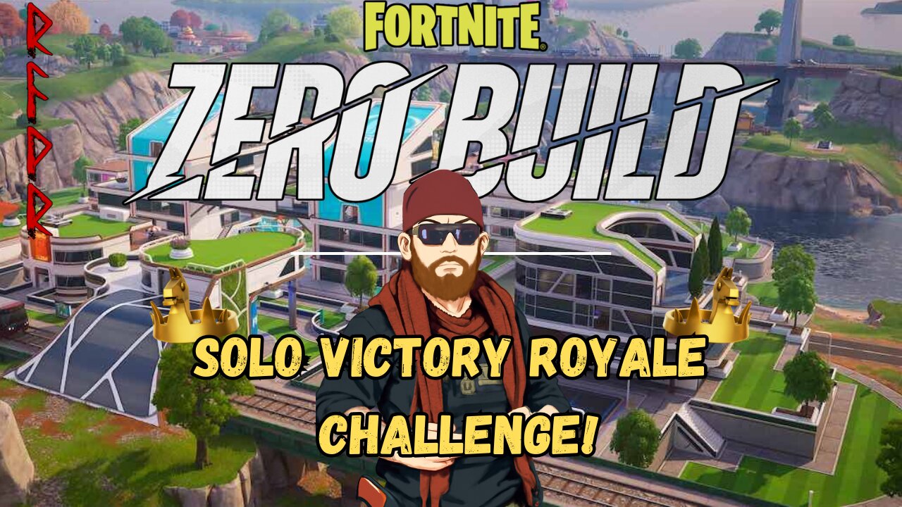 🔴LIVE🔴 Solo Victory Royale Challenge!!