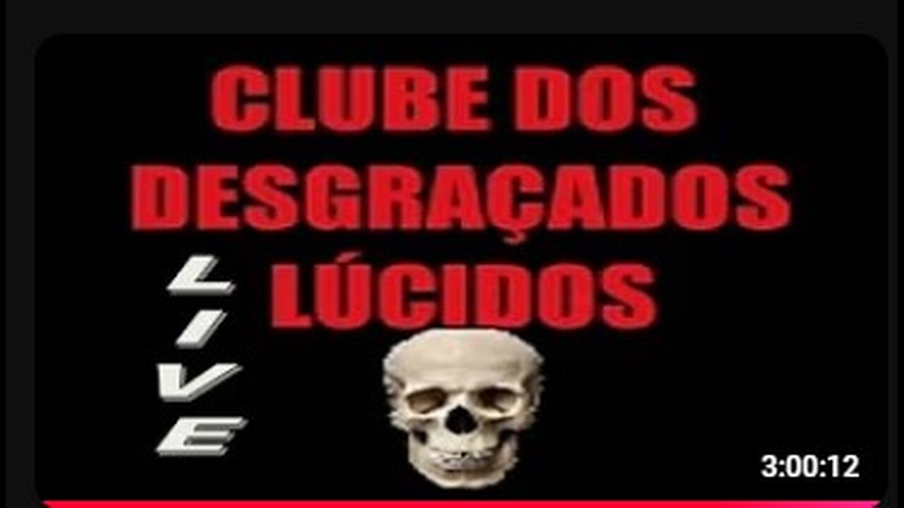 Live dos desgraçados lúcidos!
