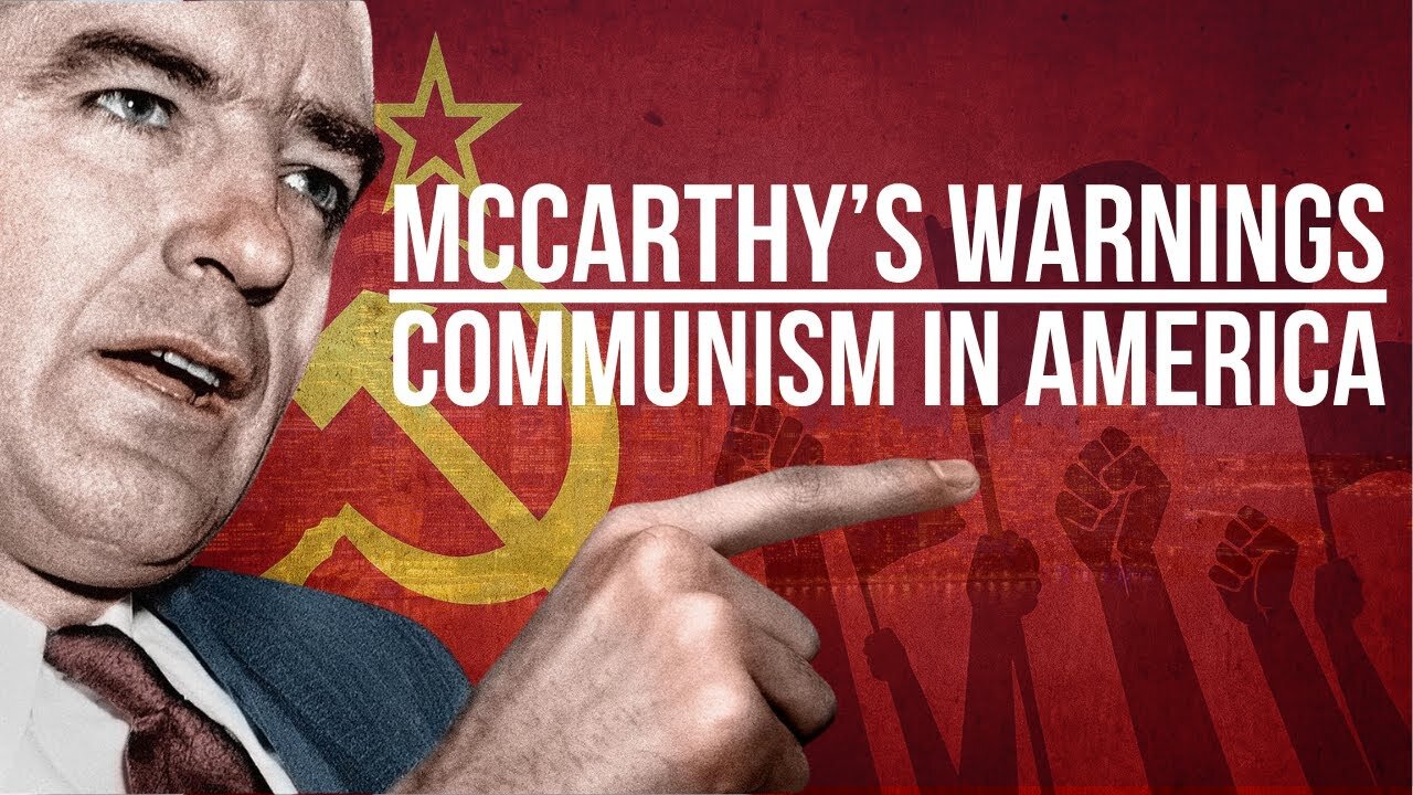 Joseph McCarthy | The Warnings America Ignored