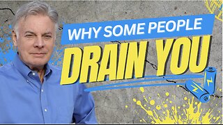Why Some People Drain You and What the Bible Says to Do