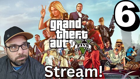 Playing Grand Theft Auto V Story!! Stream 6