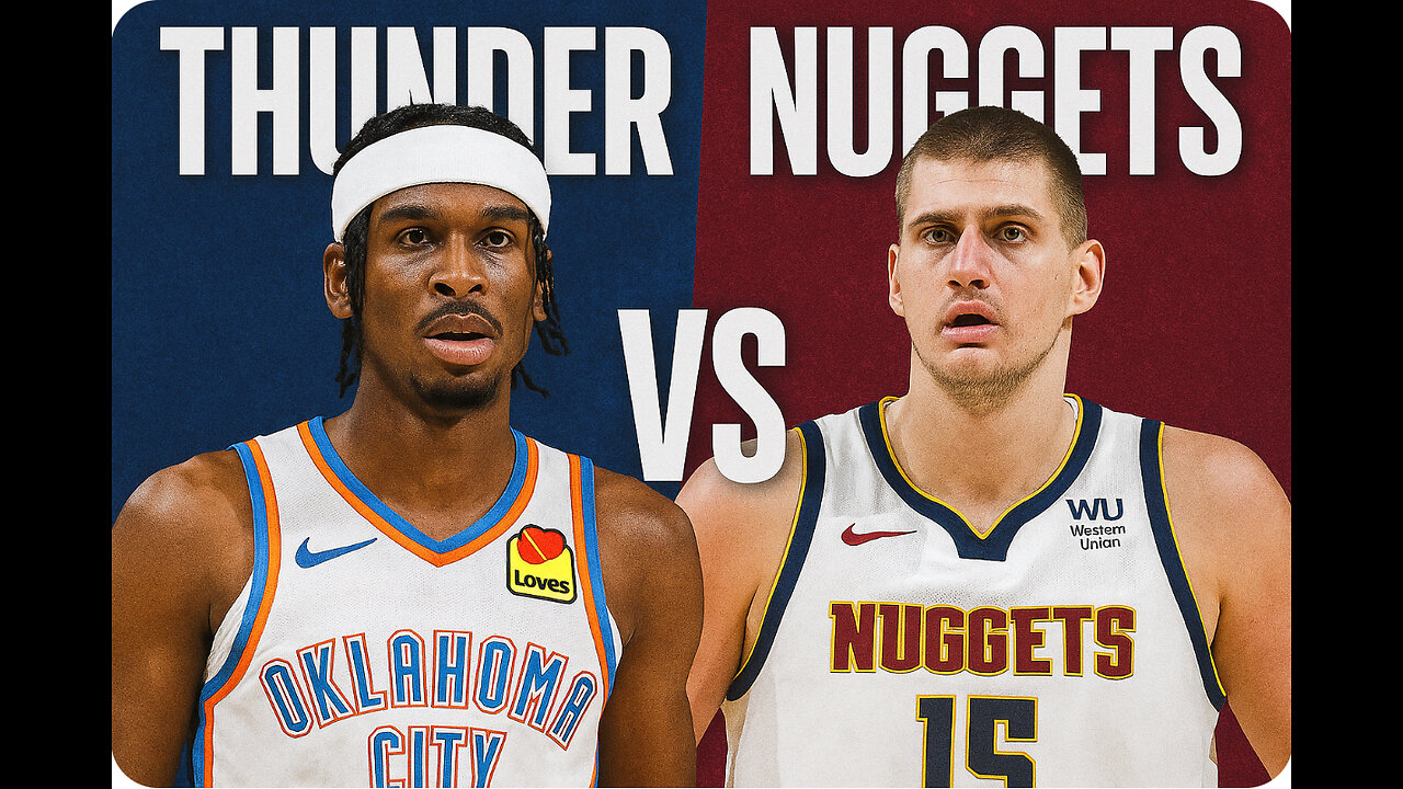 OKLAHOMA CITY THUNDER VS DENVER NUGGETS MAY 9, 2025