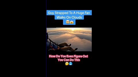 He walked on the clouds!