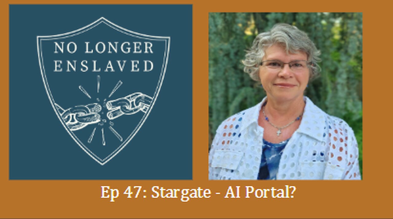 Ep 47: Stargate - AI Portal?