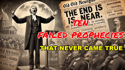 10 Failed Prophecies That Never Happened