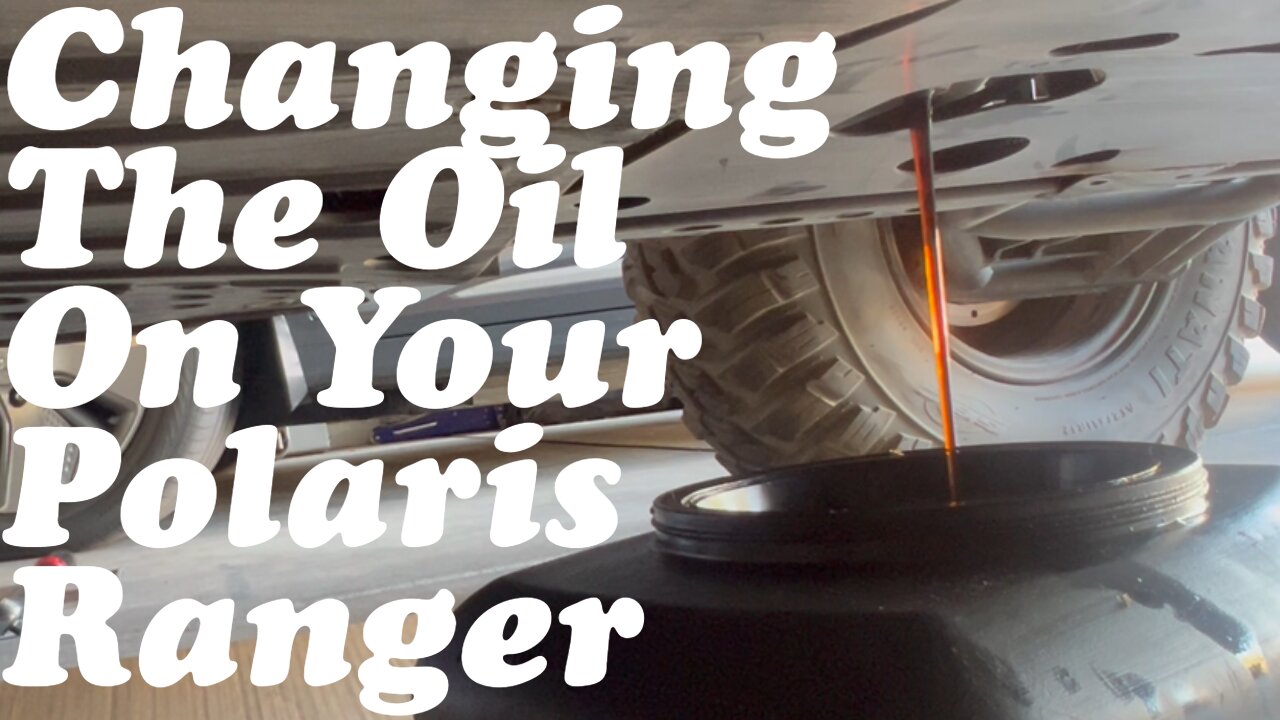 Changing The Oil On Your Polaris Ranger