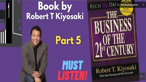 The Business of the 21st Century – Robert Kiyosaki Wealth Mindset part - 5