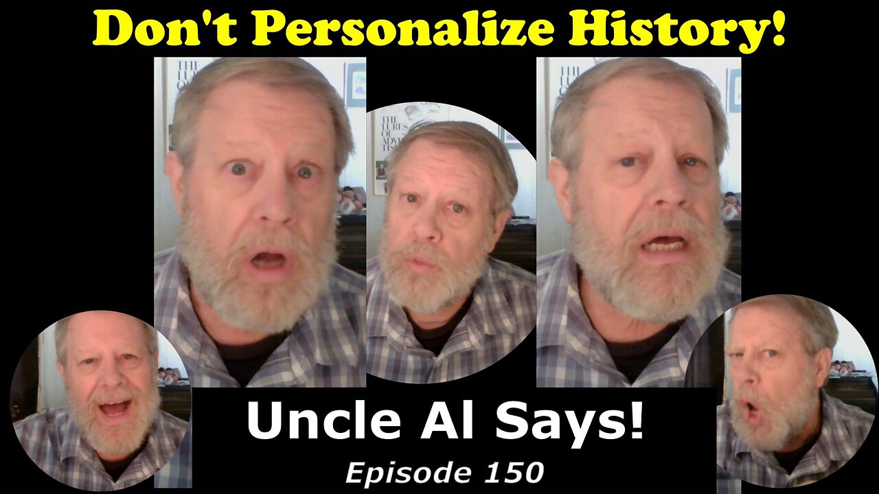 Don't Personalize History