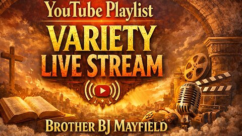 YouTube Playlist Variety Live Stream. 🙏