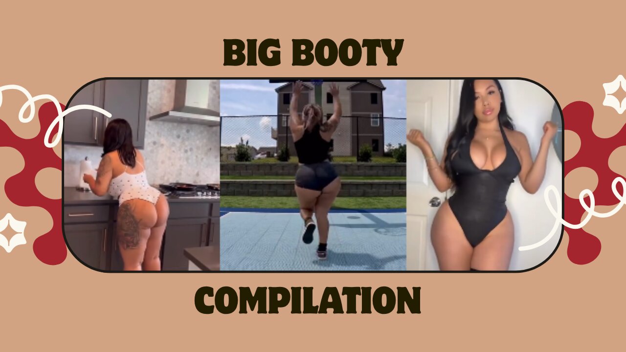 big booty compilation