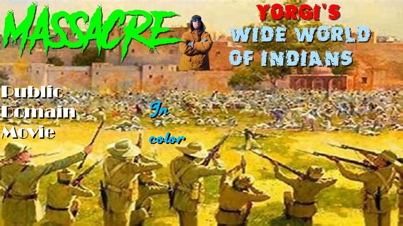 Yorgi's Wide World of indians:Massace