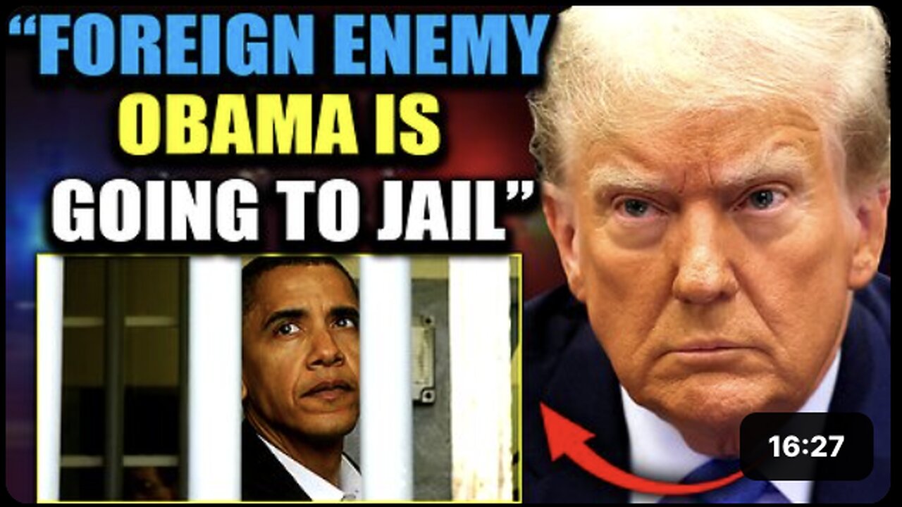 Trump Authorizes Arrest of 'Foreign Enemy' Barack Obama As JAG Schedules D.C. Military Tribunals