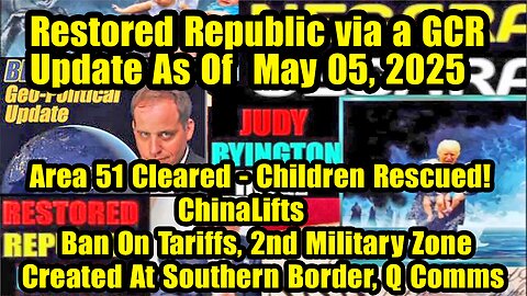 Restored Republic via a GCR. Situation Update May 5 ~ Trump Return- Judy Byington. Benjamin Fulford