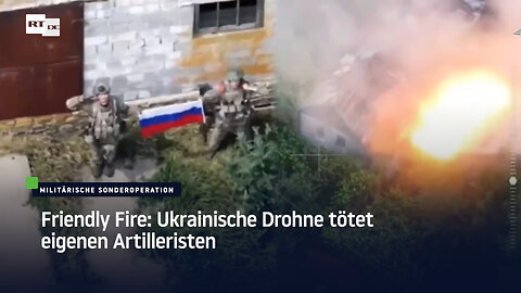 Friendly Fire: Ukrainische Drohne tötet eigenen Artilleristen