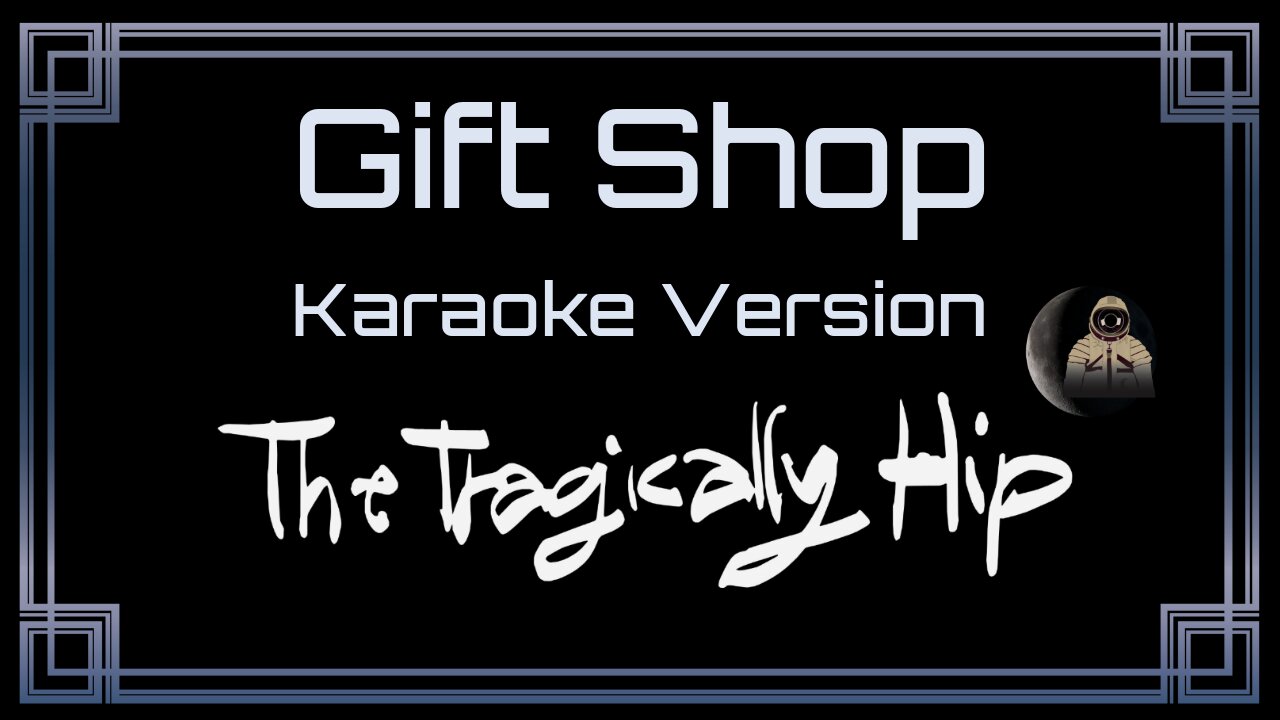 The Tragically Hip - Gift Shop (CC) [UVR]