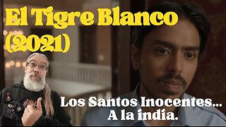 El Tigre Blanco (2021)