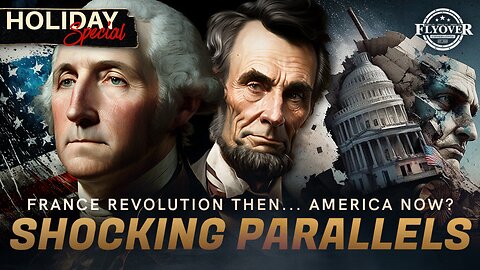 Is America Following The Footsteps of The French Revolution? - President’s Day Special - Historian Bill Federer | FLYOVER CONSERVATIVES 2.17.26 8PM