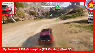 My Season 25S4 Gameplay (CN Version) (Part 55) | Racing Master
