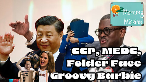 Morning Mission: CCP, MEDC, Folder Face & Groovy Barbie