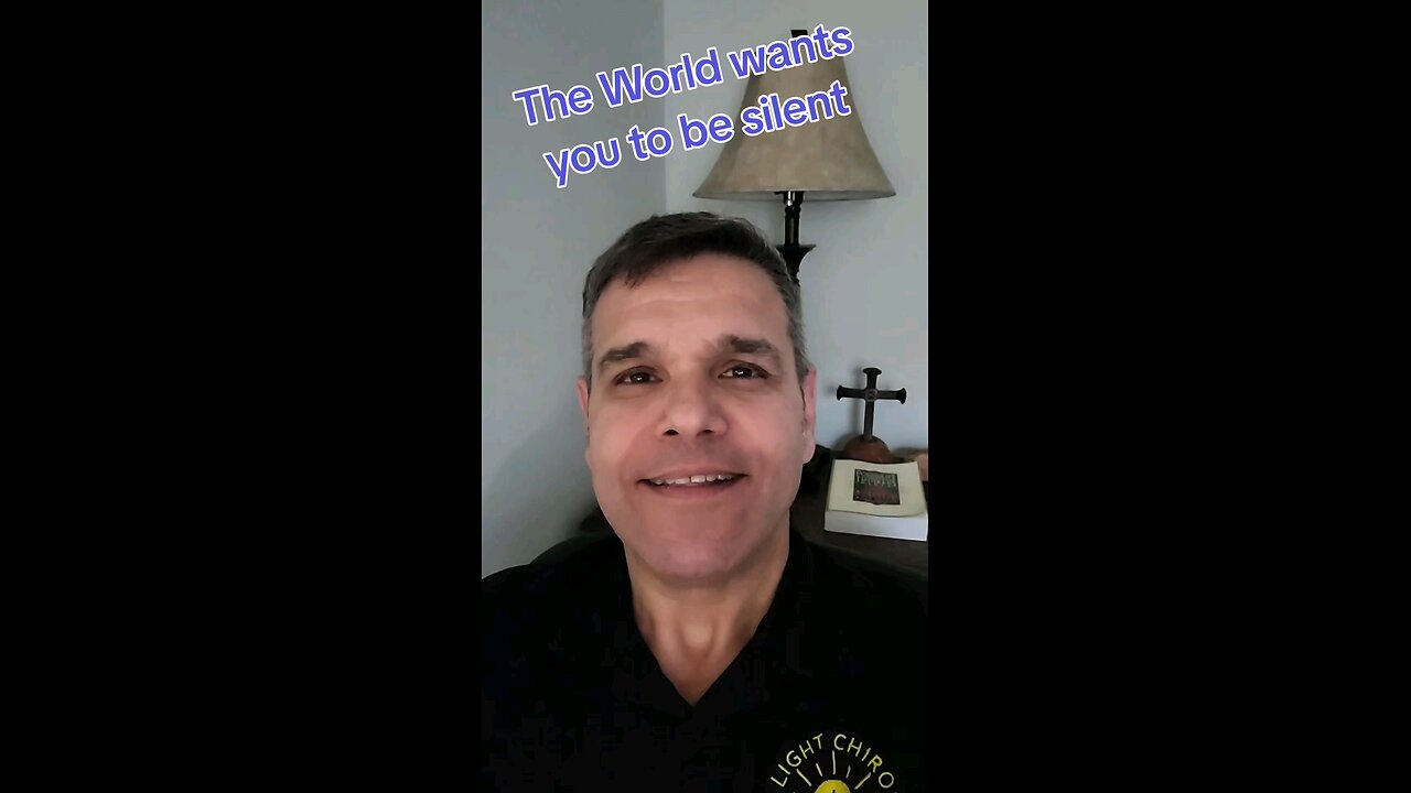 The world wants you to be silent