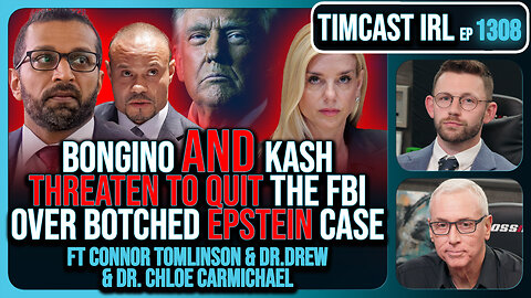 Dan Bongino AND Kash Patel THREATEN TO QUIT FBI Over Botched Epstein Release | Timcast IRL