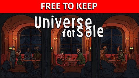 FREE TO KEEP - Universe For Sale