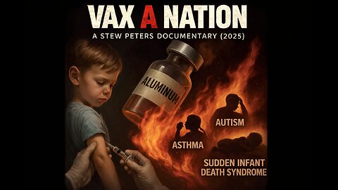 Vax A Nation - A Stew Peters Documentary (2025)