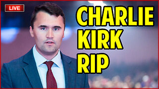 CHARLIE KIRK DEAD!