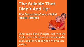 🎥 The Suicide That Didn’t Add Up: The Unsettling Death of Nikki LaDue January