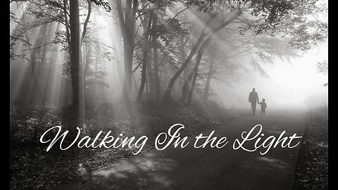 I John ~ Walking In the Light, Lesson Five