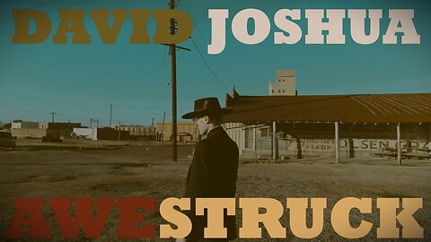 David Joshua - Awestruck [Lyric Video]